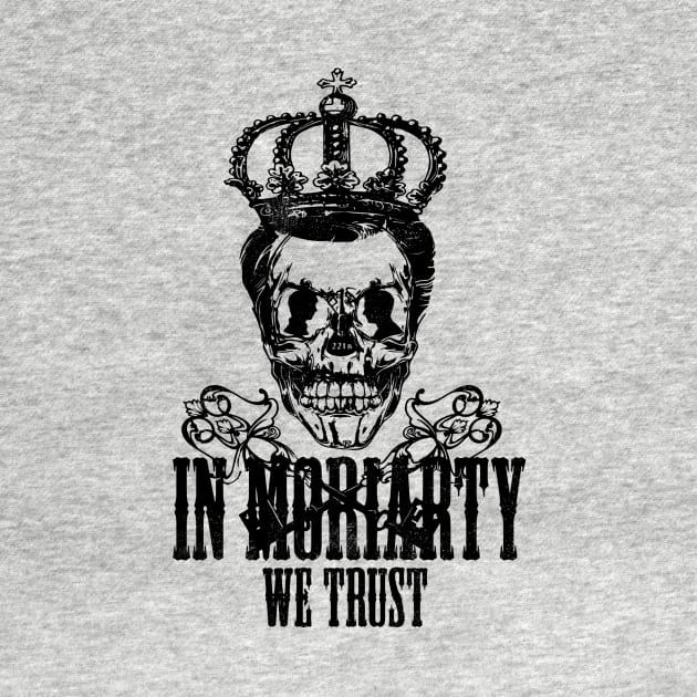 In Moriarty We trust by pankajbhambriartworks